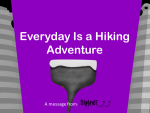 Every Day Is a Hiking Adventure